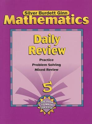 Mathematics Daily Review, Grade 5 - Silver Burdett Ginn (Creator)