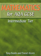 Mathematics for AQA GCSE (Modular) IntermediateTier