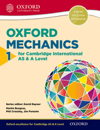 Mathematics for Cambridge International as & a Level Oxford Mechanics 1 for Cambridge International as & a Level