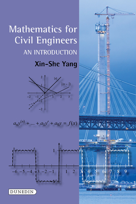 Mathematics for Civil Engineers: An Introduction - Yang, Xin-She