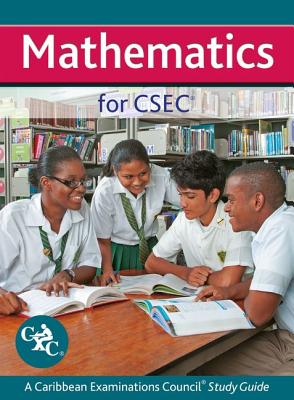 Mathematics for CSEC: A CXC Study Guide - Manning, Andrew, and Mothersill, Ava (Contributions by), and Caine, Marcus (Contributions by)