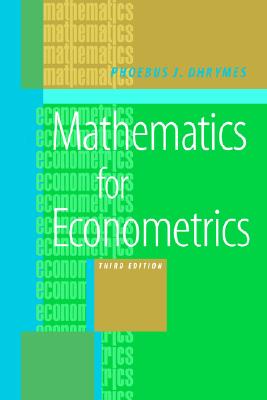 Mathematics for Econometrics - Dhrymes, Phoebus J, and Dhrymes, P J