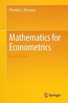 Mathematics for Econometrics - Dhrymes, Phoebus J