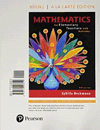 Mathematics for Elementary Teachers with Activities, Loose Leaf Edition Plus Mylab Math with Pearson Etext -- 18 Week Access Card Package