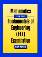 Mathematics for the Fundamentals of Engineering (EIT) Examination