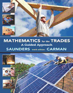 Mathematics for the Trades: A Guided Approach Plus Mylab Math Access Card