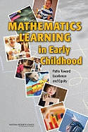 Mathematics Learning in Early Childhood: Paths Toward Excellence and Equity