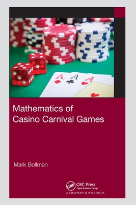 Mathematics of Casino Carnival Games - Bollman, Mark