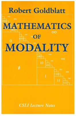 Mathematics of Modality - Goldblatt, Robert