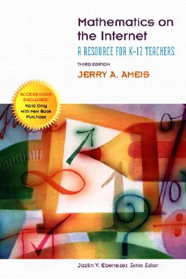 Mathematics on the Internet: A Resource for K-12 Teachers - Ameis, Jerry A