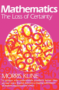 Mathematics: The Loss of Certainty