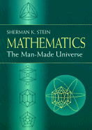 Mathematics: The Man-Made Universe