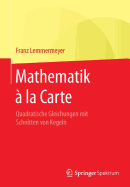 Mathematik  La Carte: Quadratische Gleichungen Mit Schnitten Von Kegeln