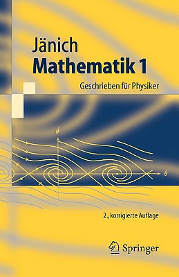 Mathematik 1: Geschrieben Fur Physiker - J?nich, Klaus