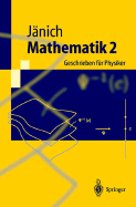 Mathematik 2: Geschrieben Fur Physiker - J?nich, Klaus