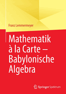 Mathematik a la Carte - Babylonische Algebra
