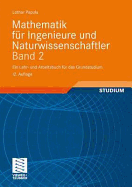 Mathematik Fur Ingenieure Und Naturwissenschaftler Band 2: Ein Lehr- Und Arbeitsbuch Fur Das Grundstudium (12, Uber Arb. U. Erw. Aufl. 2009) - Papula, Lothar