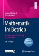 Mathematik Im Betrieb: Praxisbezogene Einfhrung Mit Beispielen