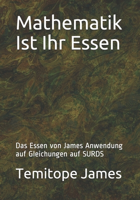 Mathematik Ist Ihr Essen: Das Essen von James Anwendung auf Gleichungen auf SURDS - James, Temitope