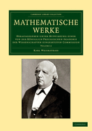 Mathematische Werke: Herausgegeben unter Mitwirkung einer von der kniglich preussischen Akademie der Wissenschaften eingesetzten Commission