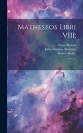 Matheseos libri VIII;: 2