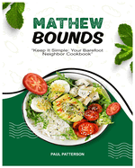 Mathew Bounds: "Keep It Simple: Your Barefoot Neighbor Cookbook"