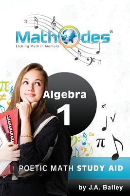 MathOdes: Etching Math in Memory: Algebra l - Bailey, J a