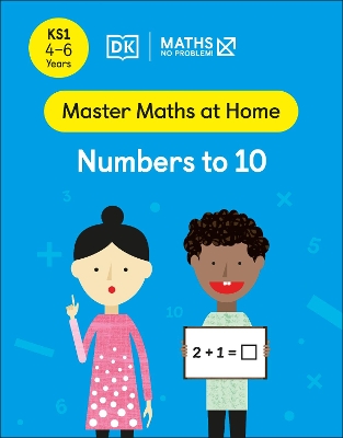 Maths - No Problem! Numbers to 10, Ages 4-6 (Key Stage 1) - Problem!, Maths - No