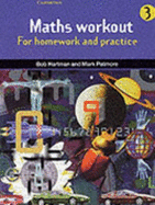 Maths Workout Pupil's Book 3: For Homework and Practice - Hartman, Bob, and Patmore, Mark
