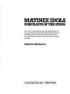 Matinee Idols: Portraits of the Stars - Jay, Michael (Editor)