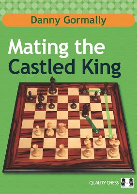 Mating the Castled King - Gormally, Danny