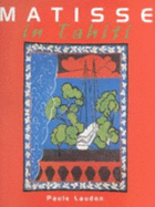 Matisse in Tahiti