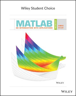 MATLAB: An Introduction with Applications - Gilat, Amos