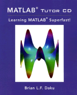 MATLAB Tutorial CD: Learning MATLAB Superfast