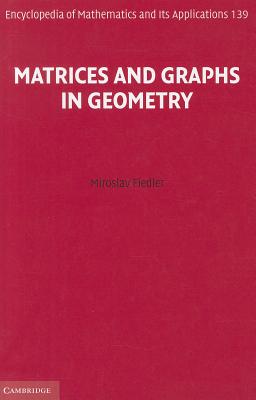 Matrices and Graphs in Geometry - Fiedler, Miroslav