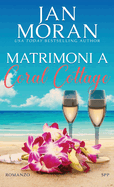 Matrimoni a Coral Cottage