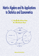Matrix Algebra and Its Applications to Statistics and Econometrics