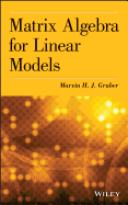 Matrix Algebra for Linear Mode