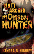 Matt Archer: Monster Hunter
