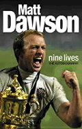 Matt Dawson: Nine Lives - Dawson, Matt, and Spink, Alex (Volume editor)