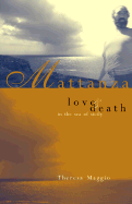 Mattanza: Love and Death in the Sea of Sicily - Maggio, Theresa