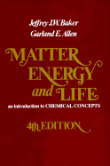 Matter, Energy, and Life: An Introduction to Chemical Concepts