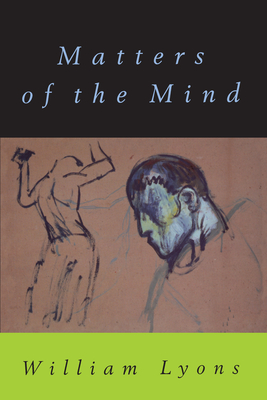 Matters of the Mind - Lyons, William