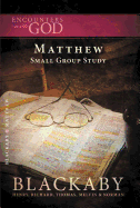 Matthew: A Blackaby Bible Study Series