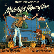 Matthew and the Midnight Money Van