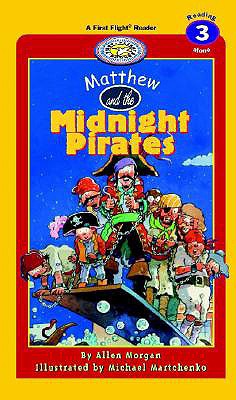 Matthew and the Midnight Pirates - Morgan, Allen