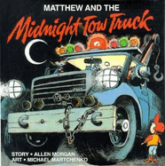Matthew and the Midnight Tow Truck