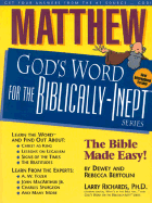 Matthew: God's Word for the Biblically-Inept - Bertolini, Dewey M, and Bertolini, Rebecca