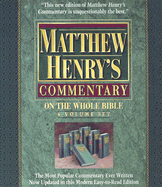 Matthew Henry's Commentary on the Whole Bible - Henry, Matthew, Professor