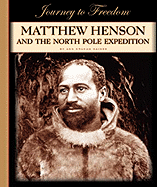 Matthew Henson and the North Pole Expedition